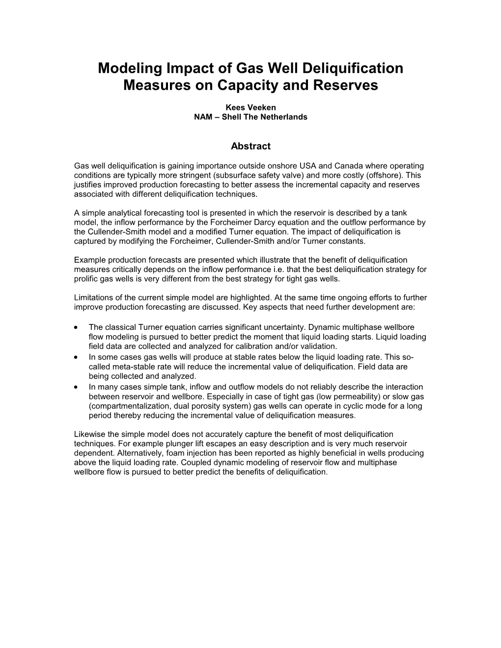 Modeling Impact of Gas Well Deliquification Measures on Capacity and Reserves