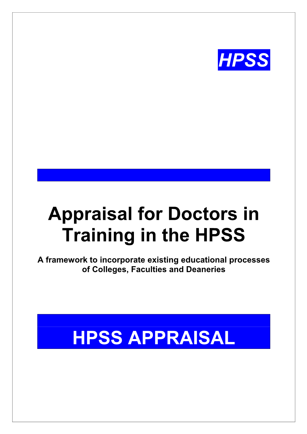Appraisal for Doctors in Training in the HPSS