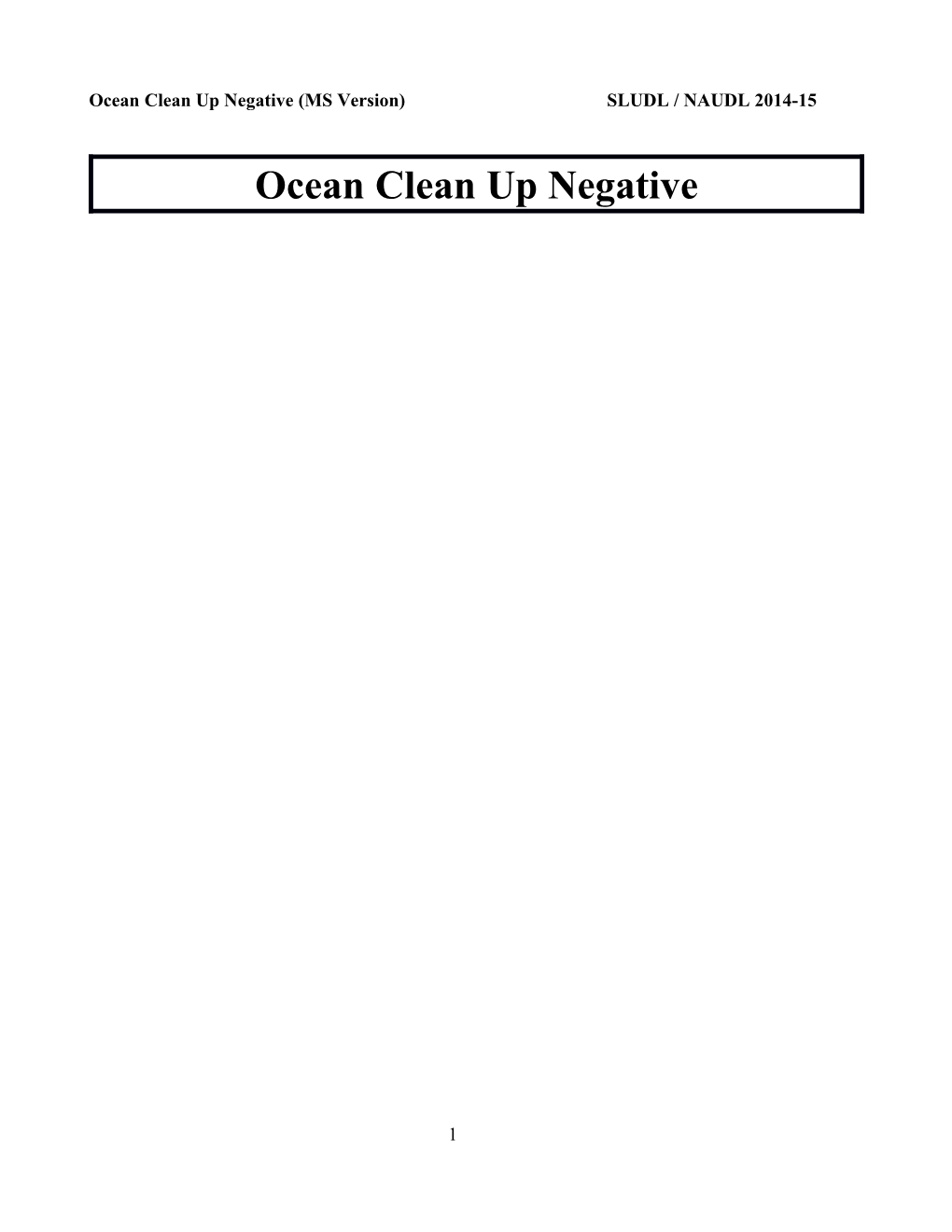 Ocean Clean up Negative (MS Version)SLUDL / NAUDL 2014-15