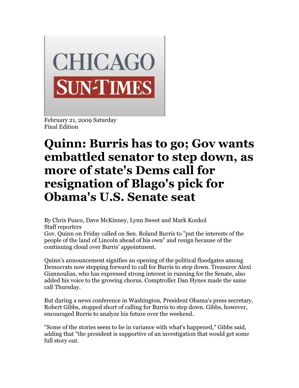 Quinn: Burris Has to Go; Gov Wants Embattled Senator to Step Down, As More of State's