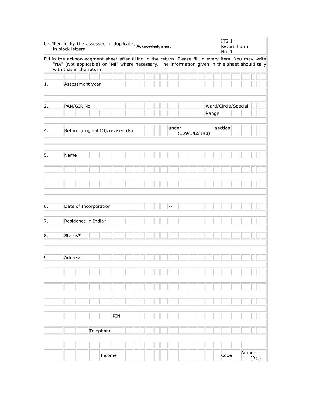 Be Filled in by the Assessee in Duplicate in Block Letters