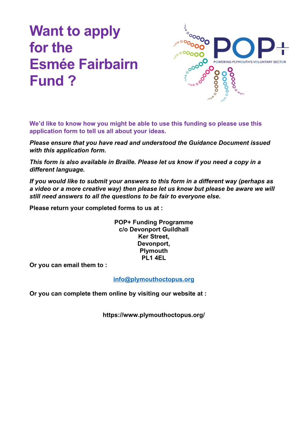We D Like to Know How You Might Be Able to Use This Funding So Please Use This Application