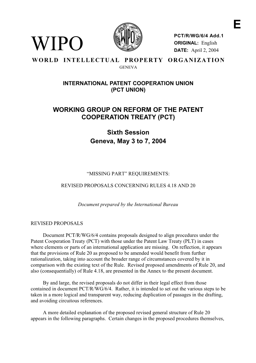 PCT/R/WG/6/4 ADD.1: Missing Part Requirements: Revised Proposals Concerning Rules 4.18 and 20