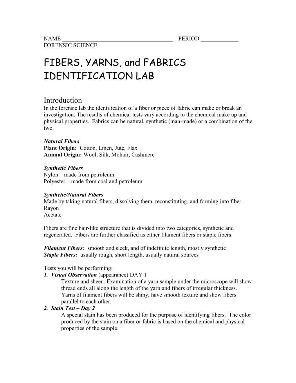 FIBERS, YARNS, and FABRICS IDENTIFICATION LAB