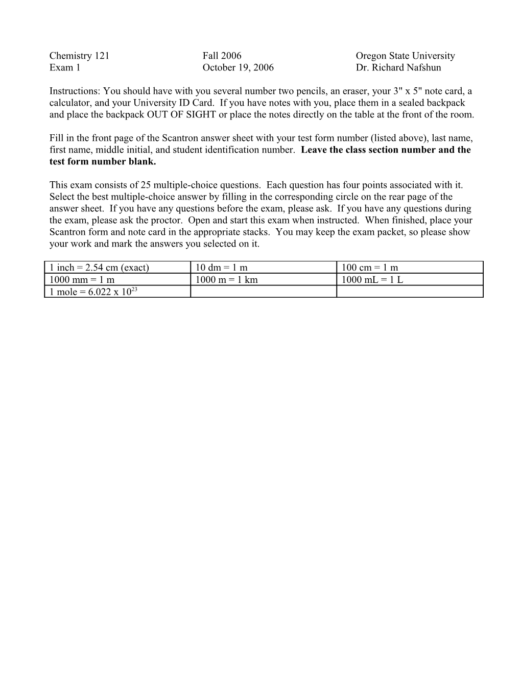 Exam 1October 19, 2006Dr. Richard Nafshun