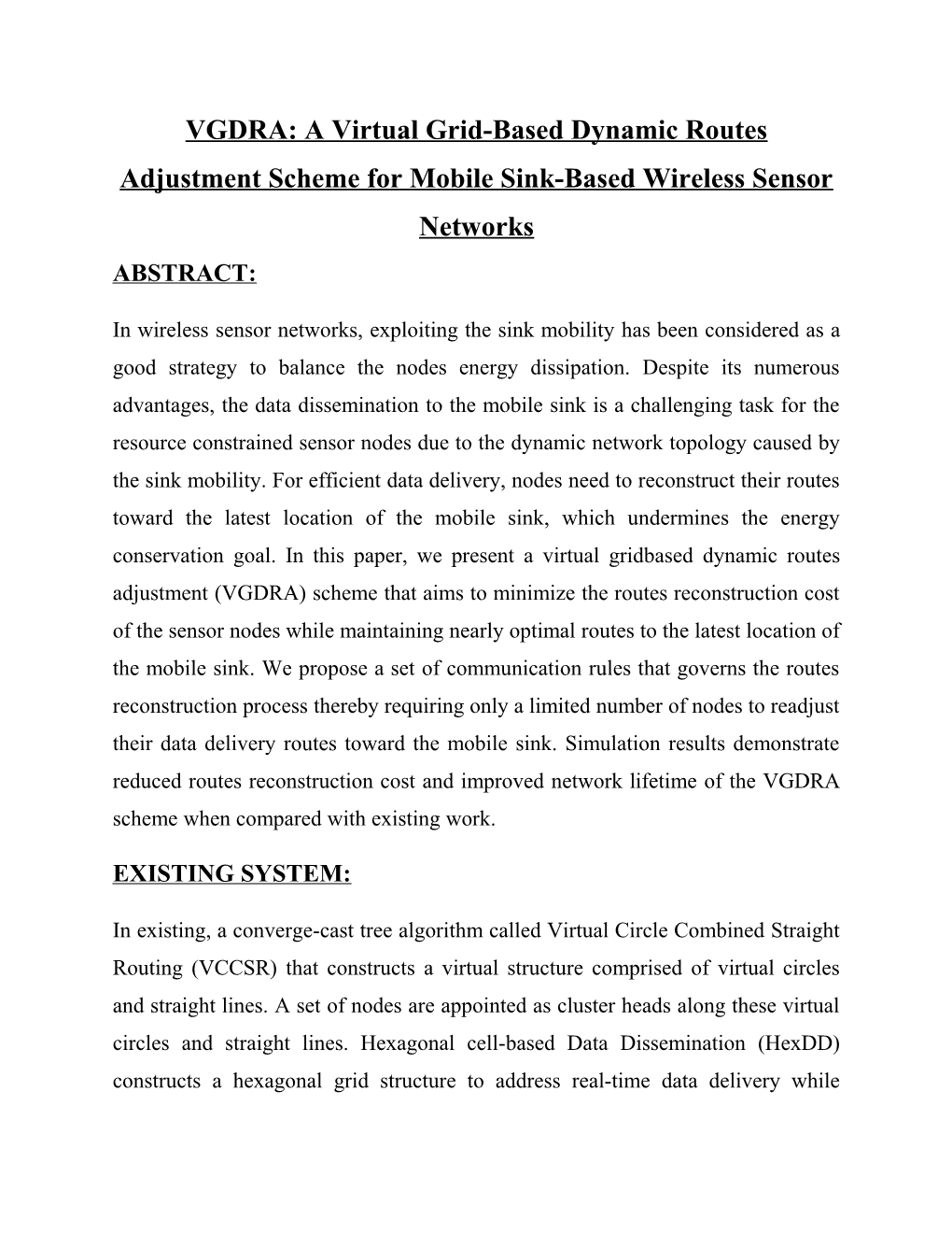 VGDRA: a Virtual Grid-Based Dynamic Routes Adjustment Scheme for Mobile Sink-Based Wireless