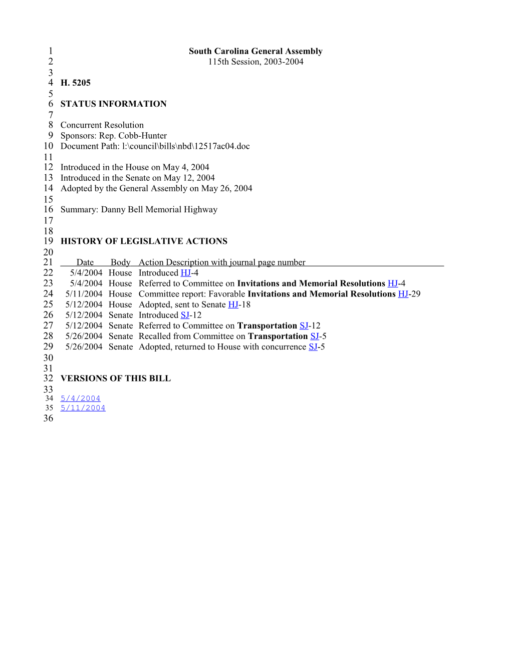 2003-2004 Bill 5205: Danny Bell Memorial Highway - South Carolina Legislature Online