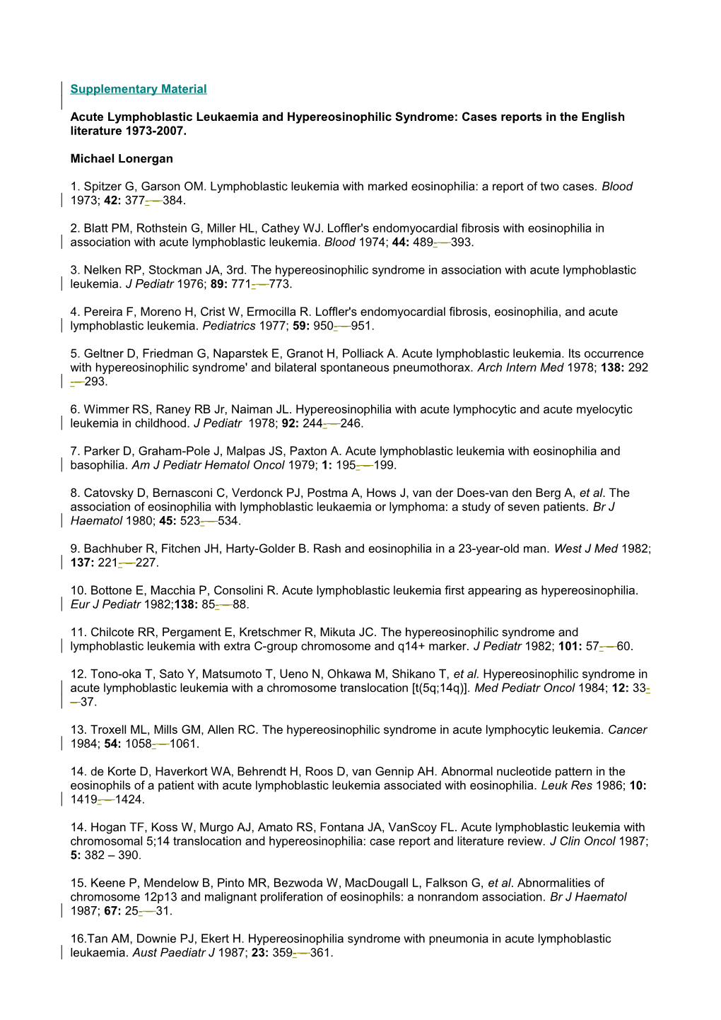 Acute Lymphoblastic Leukaemia and Hypereosinophilic Syndrome: Cases Reports in the English