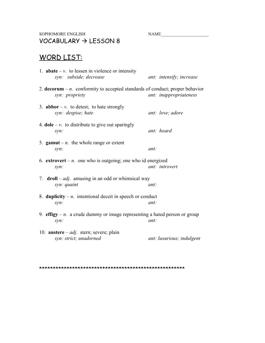 1. Abate V. to Lessen in Violence Or Intensity