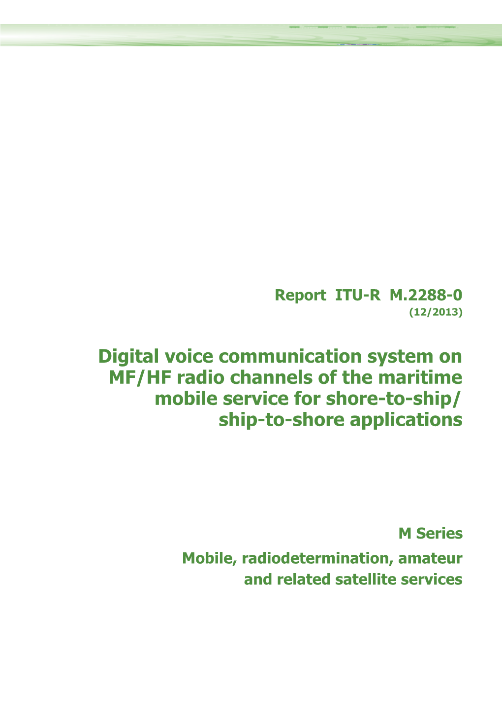 Digital Voice Communication System on MF/HF Radio Channels of the Maritime Mobile Service