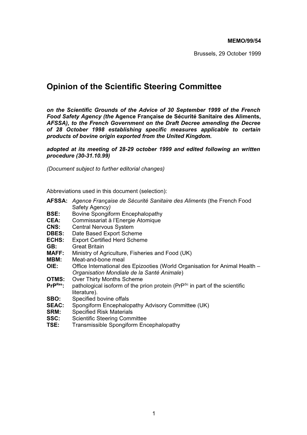 Opinion of the Scientific Steering Committee