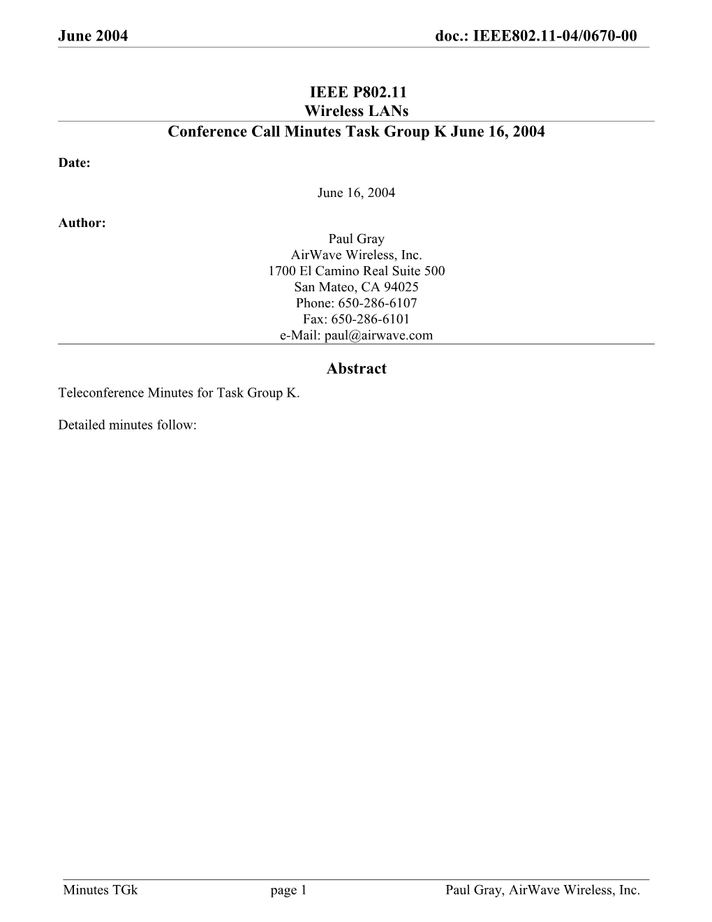 Conference Call Minutes Task Group K June 16, 2004