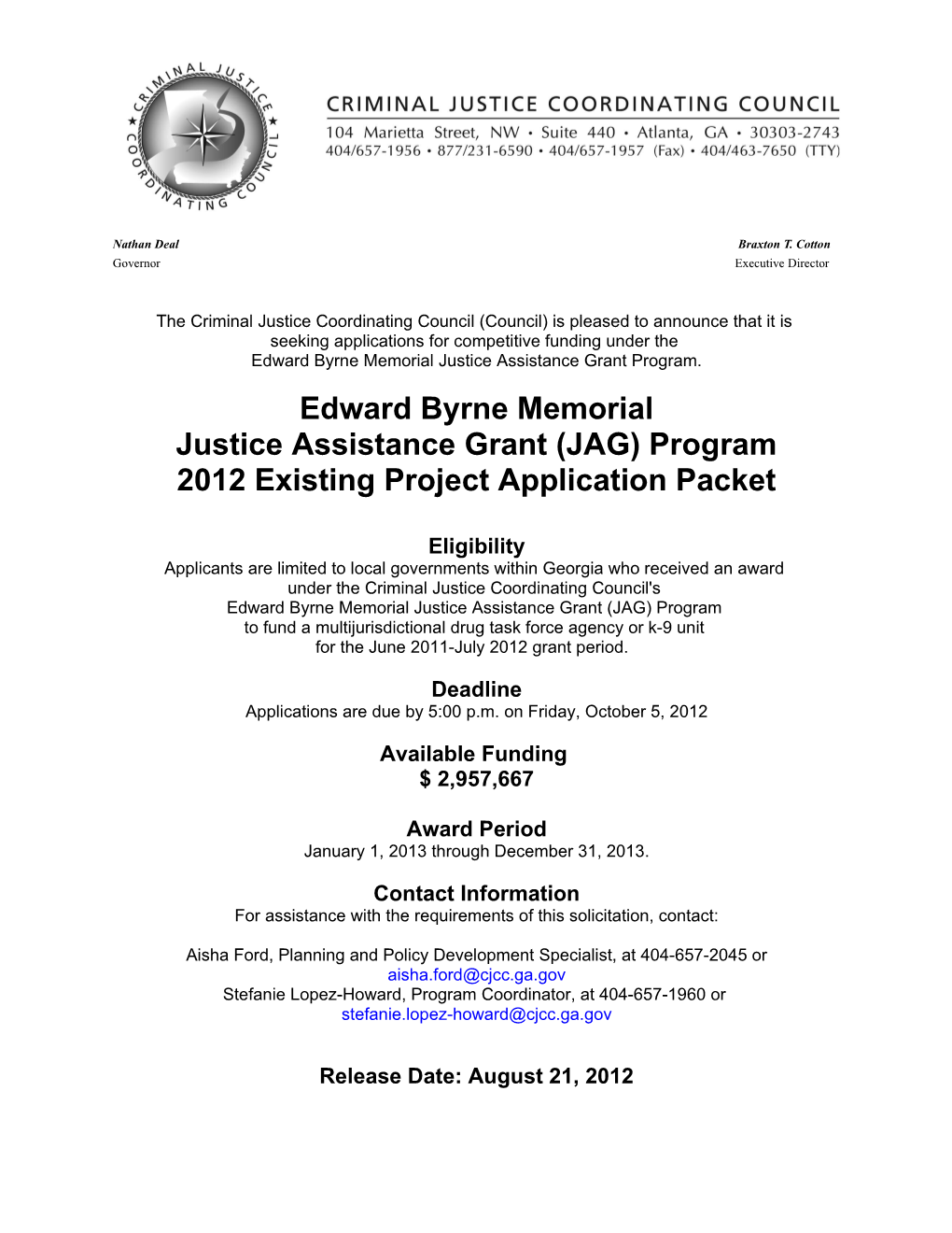 The Criminal Justice Coordinating Council (Council) Is Pleased to Announce That It Is