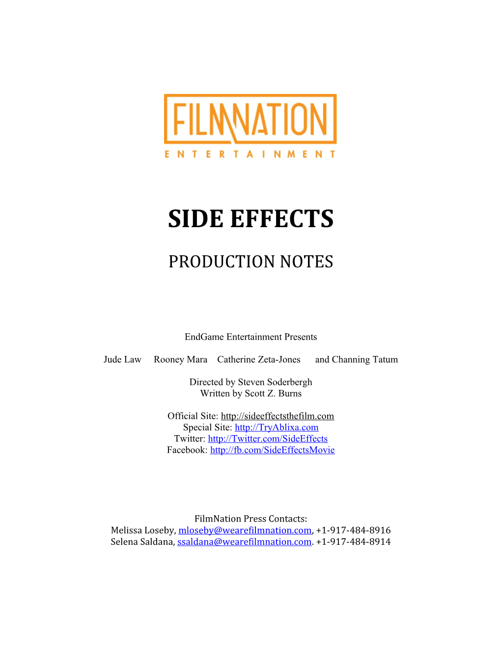 SIDE EFFECTS Production Notes