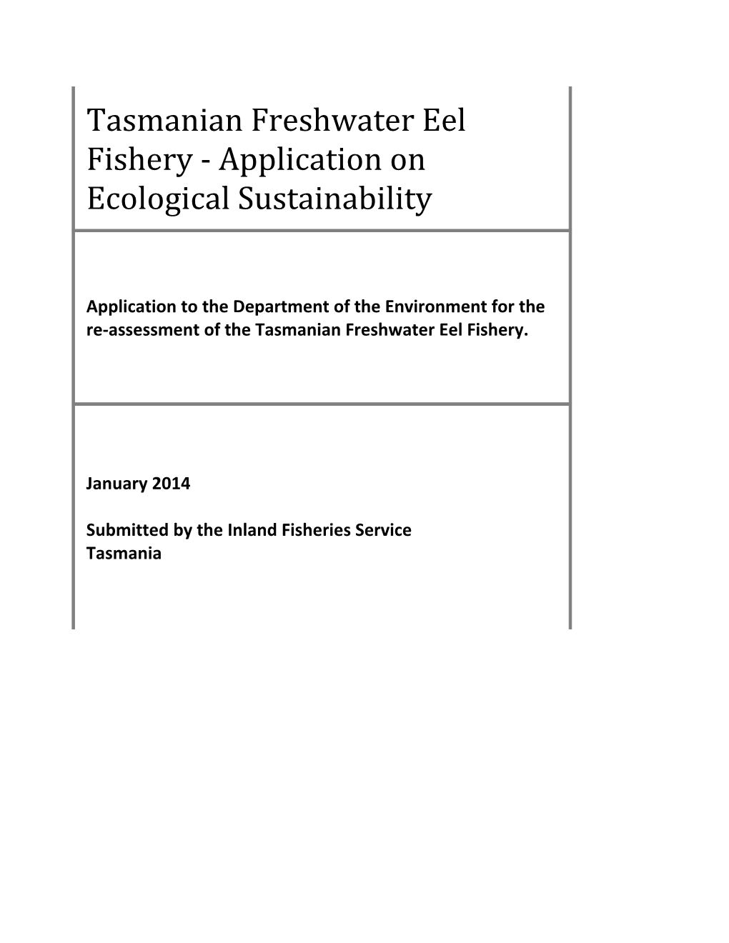 Tasmanian Freshwater Eel Fishery - Application on Ecological Sustainability