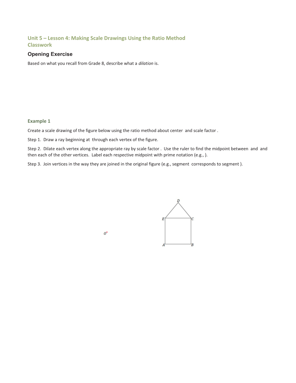 Unit 5 Lesson 4: Making Scale Drawings Using the Ratio Method