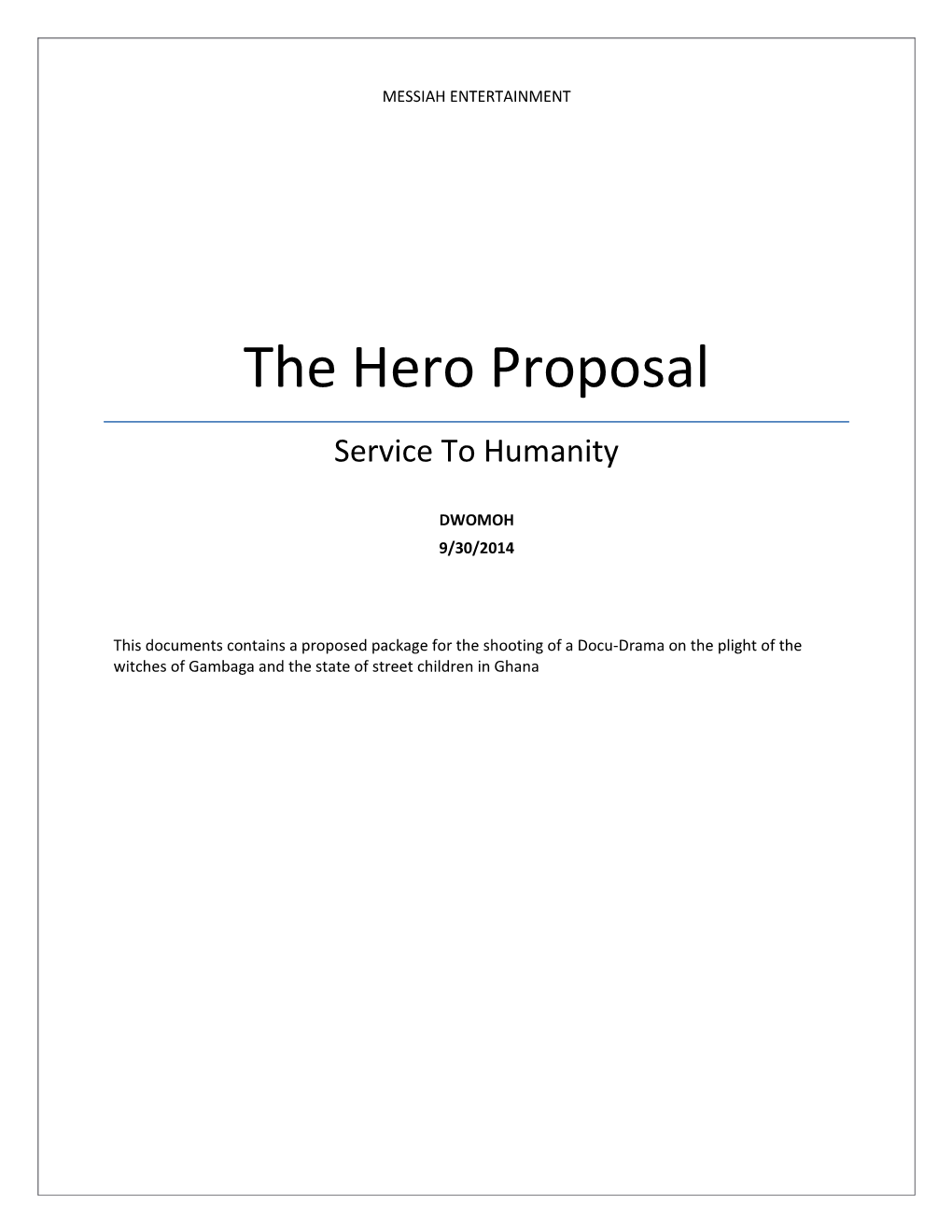 The Hero Proposal