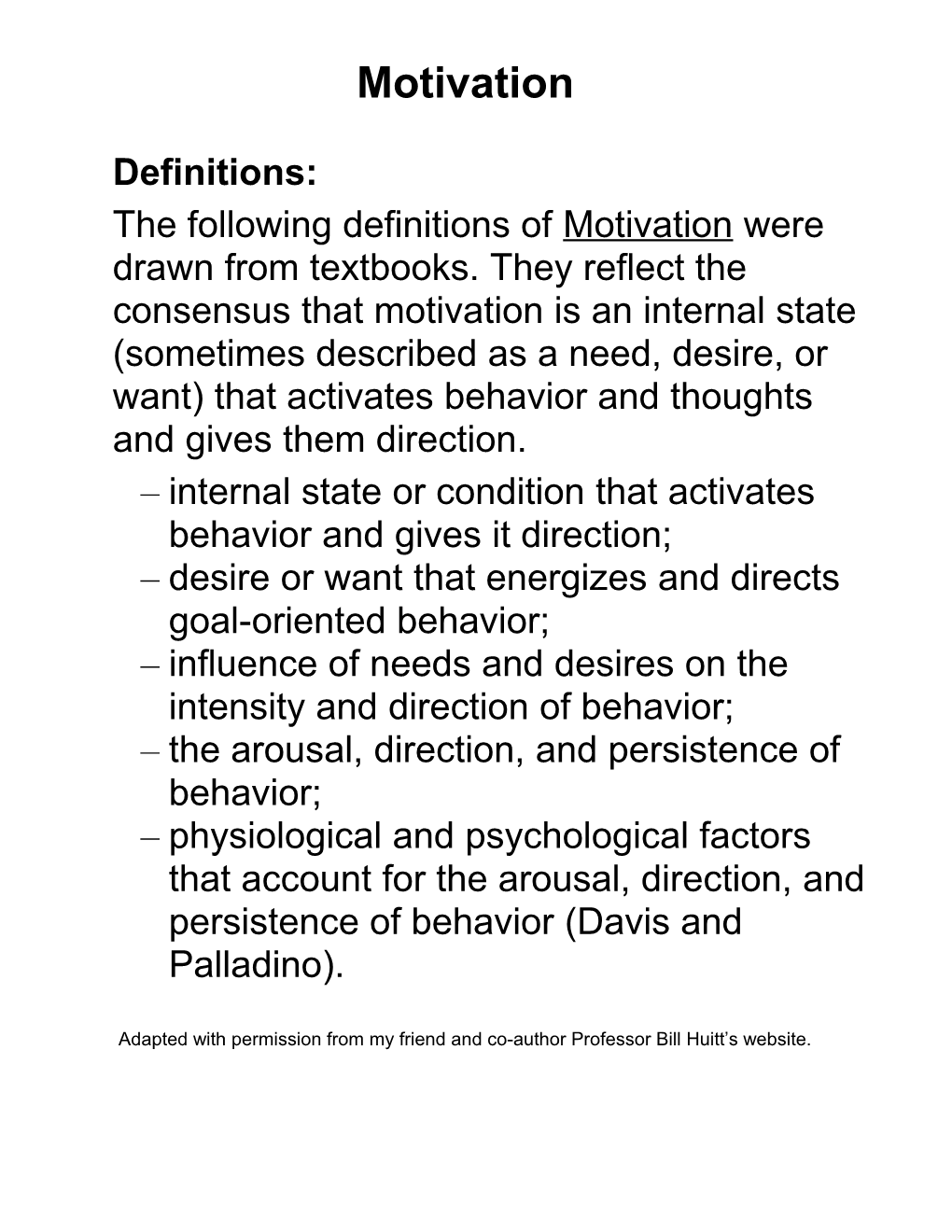 Internal State Or Condition That Activates Behavior and Gives It Direction;