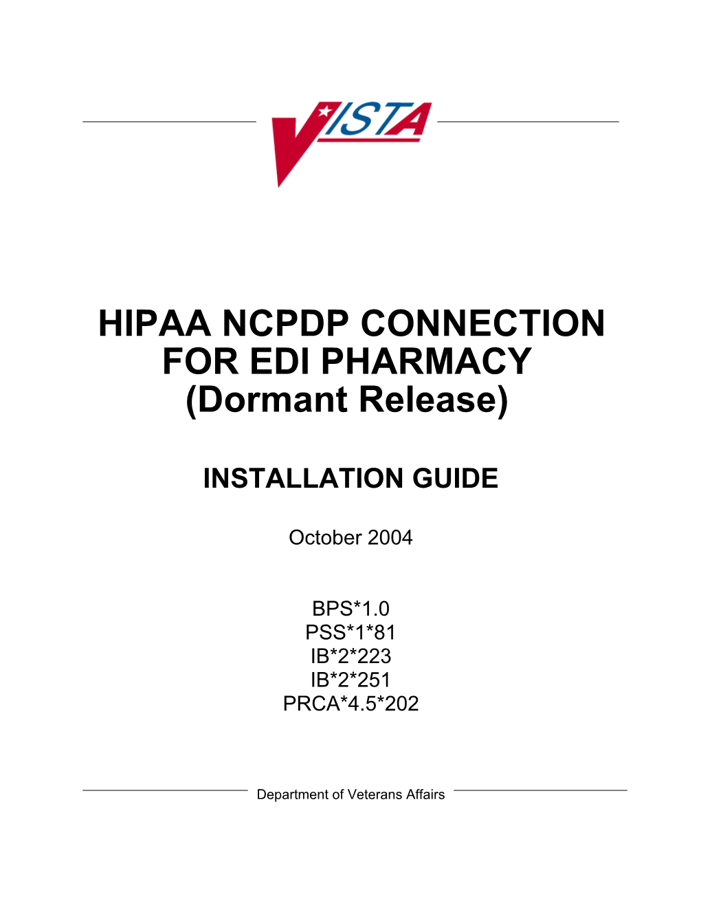 Hipaa Ncpdp Connection for EDI Pharmacy (Dormant Release)