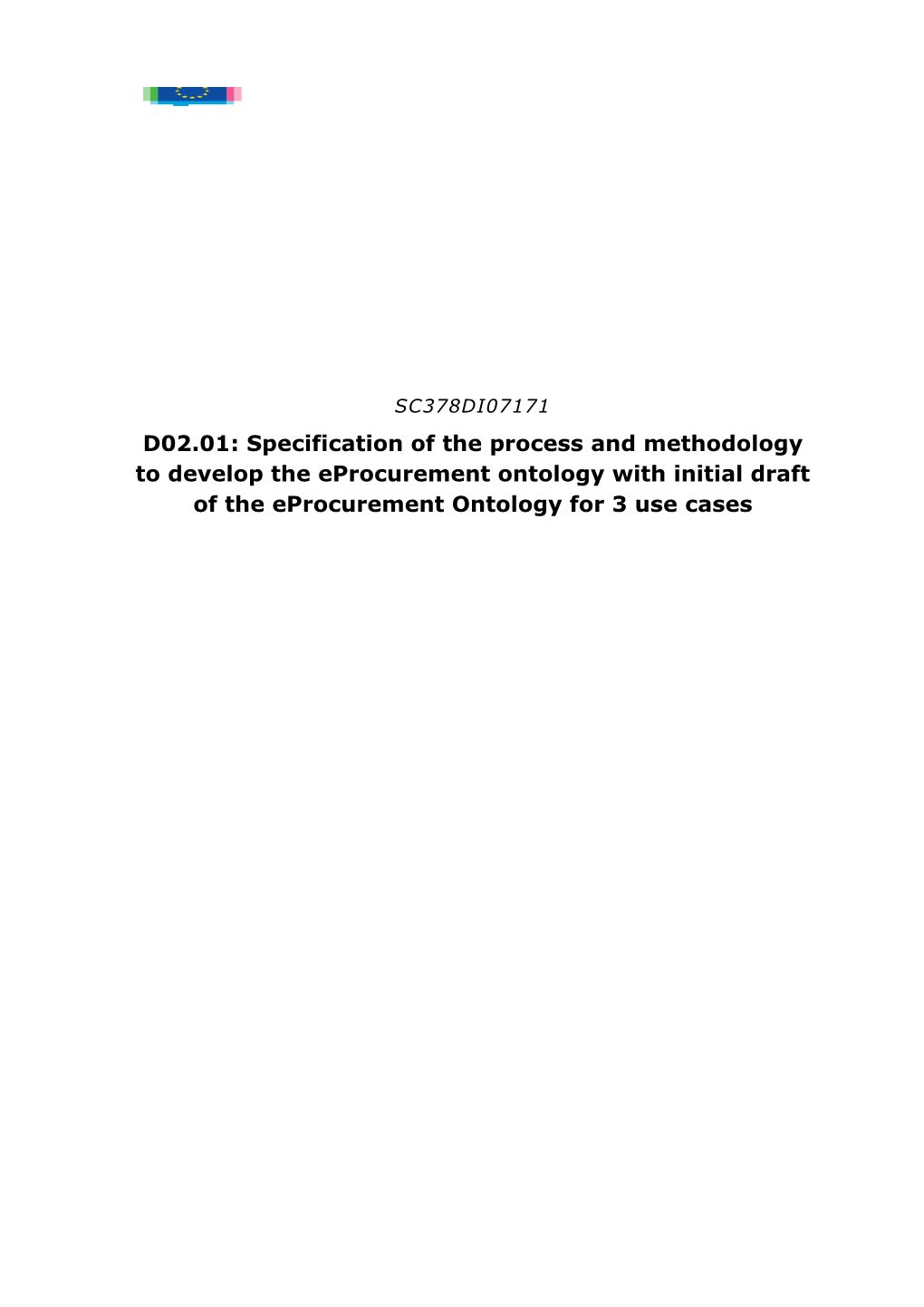 D02.01: Specification of the Process and Methodology to Develop the Eprocurement Ontology