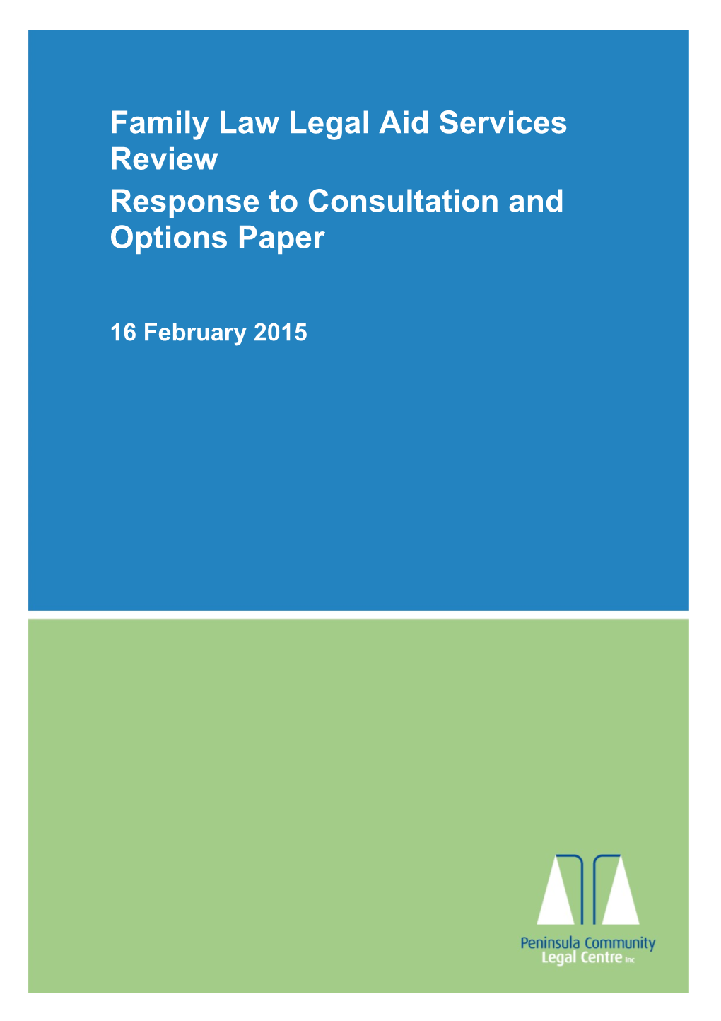 Family Law Legal Aid Services Review Response to Consultation and Options Paper