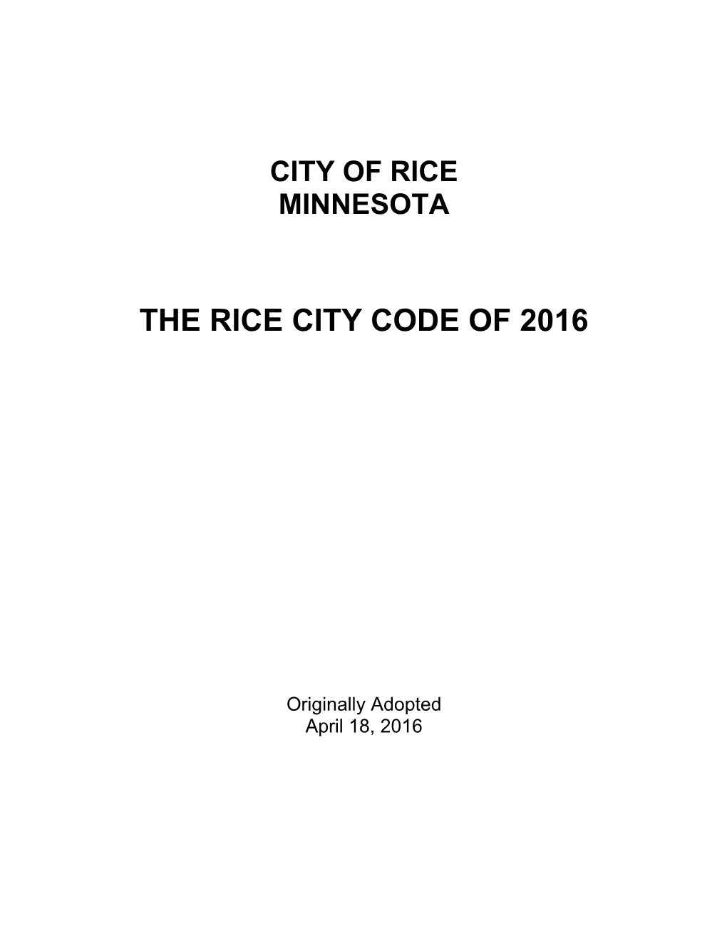 The Rice City Code of 2016