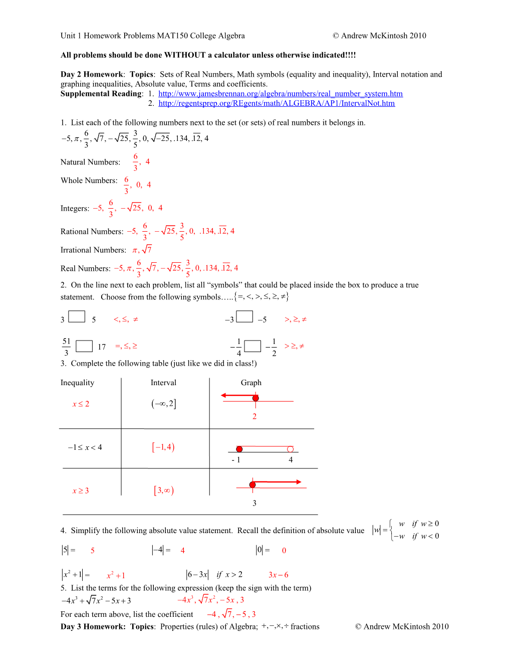 All Problems Should Be Done WITHOUT a Calculator Unless Otherwise Indicated