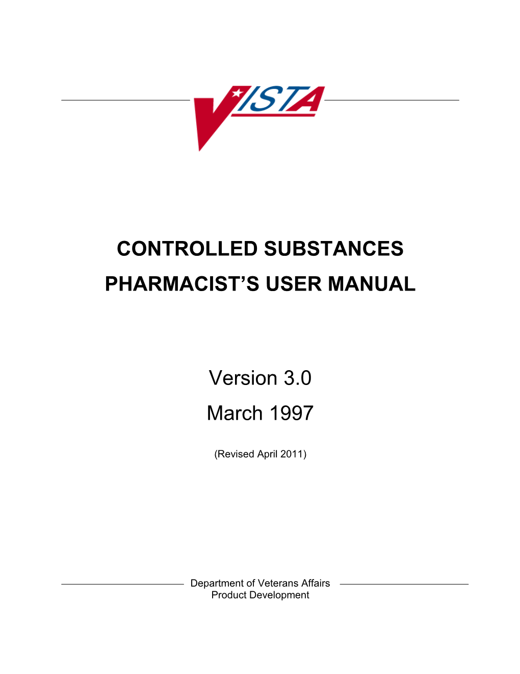 Department of Veterans Affairs Controlled Substances Pharmacist's User Manual