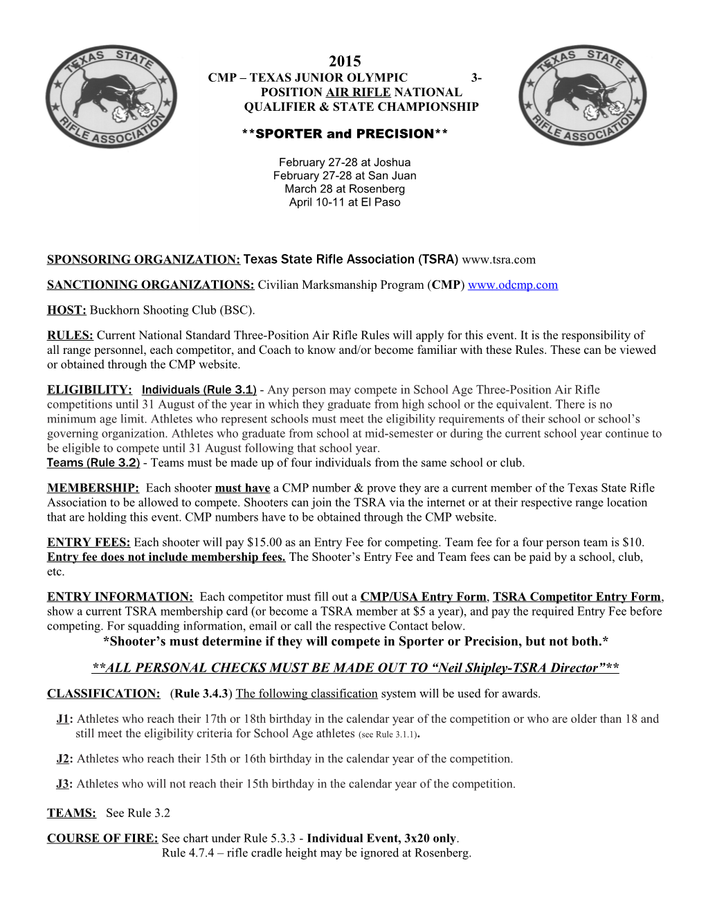 SPONSORING ORGANIZATION: Texas State Rifle Association (TSRA)