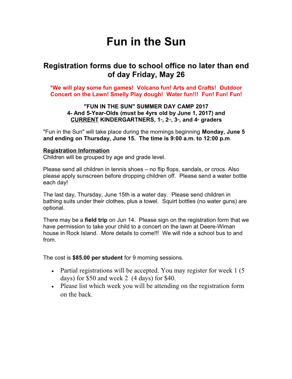 Registration Forms Due to School Office No Later Than End of Day Friday, May 26