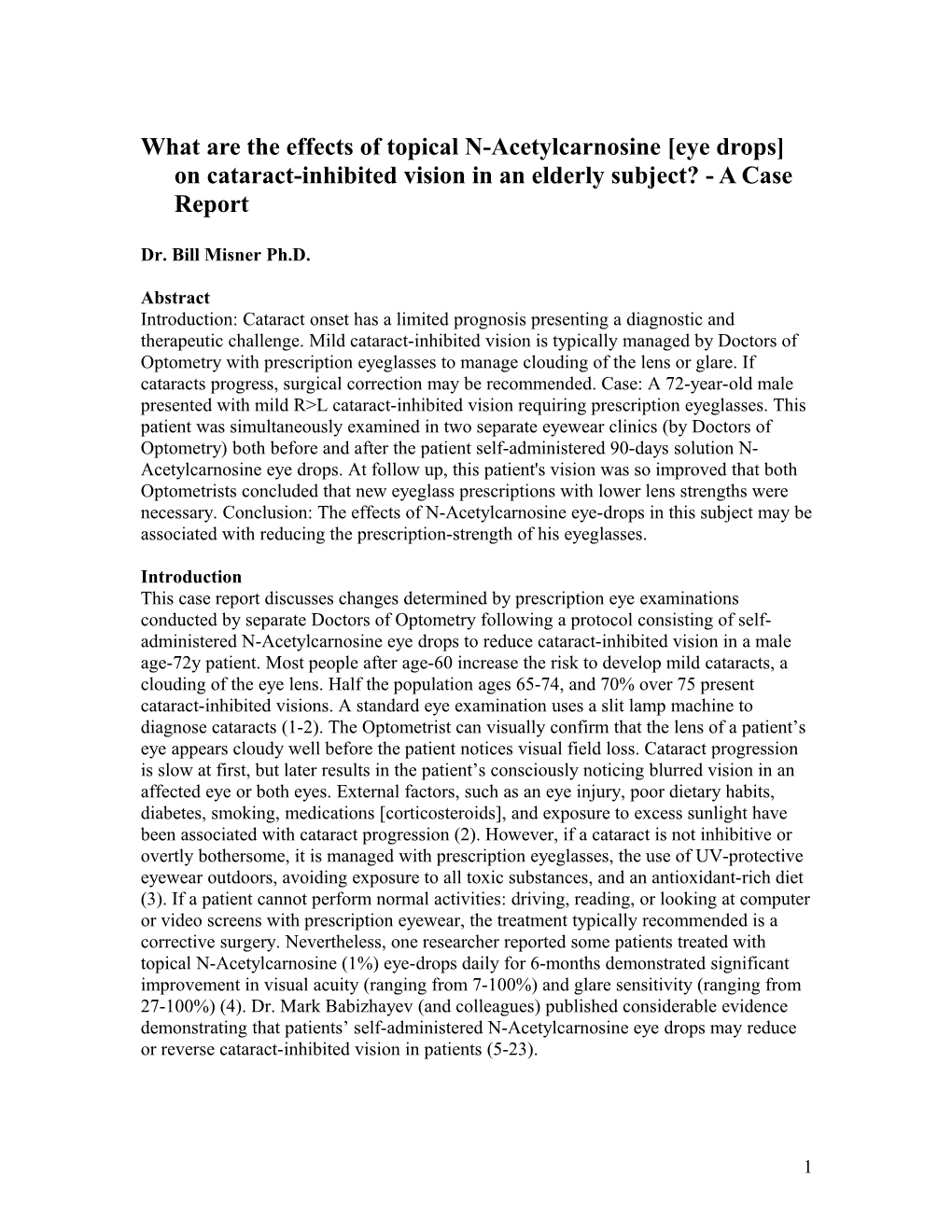 N-Acetylcarnitine Eye Drops Effects Cataract-Inhibited Vision of - a Case Report