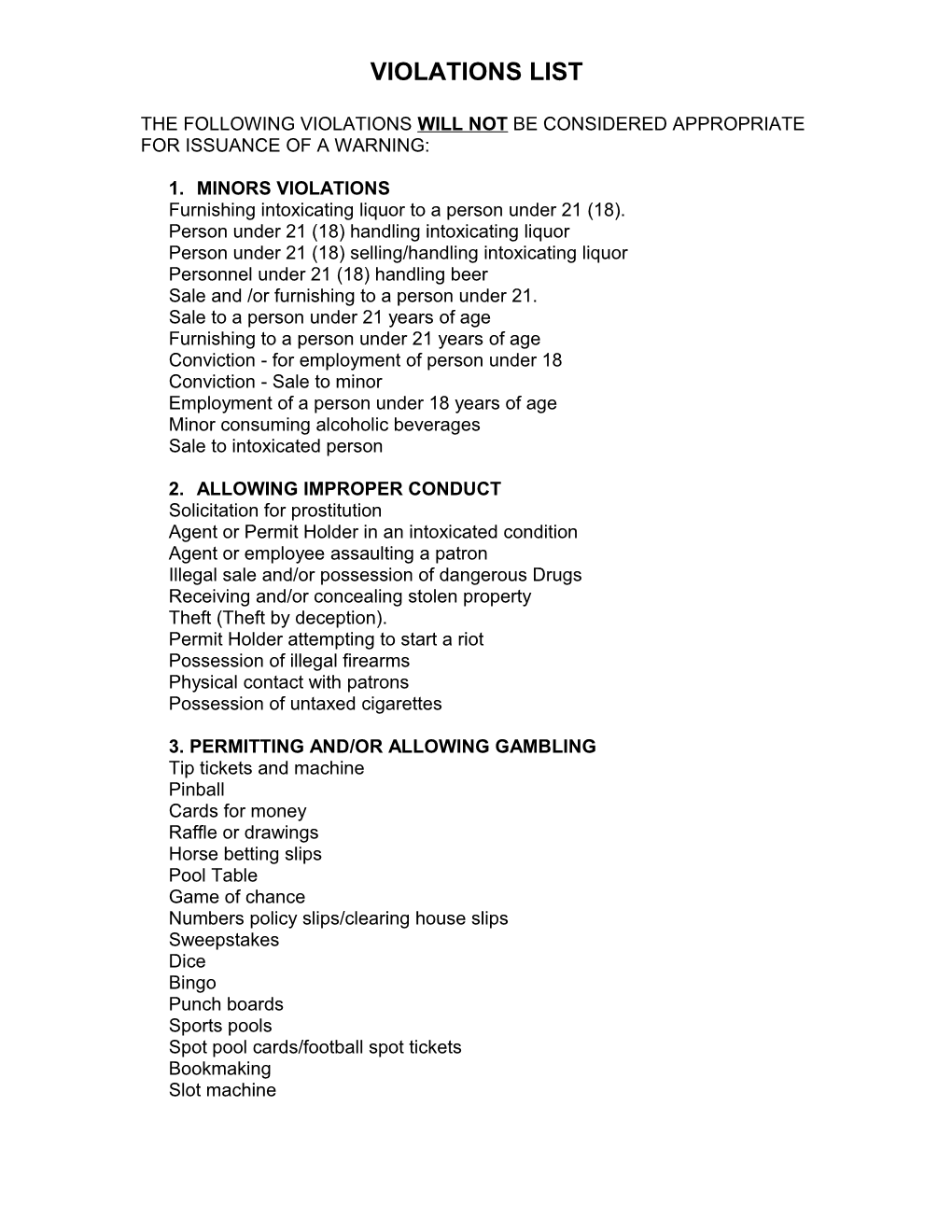 The Following Violations Will Not Be Considered Appropriate for Issuance of a Warning