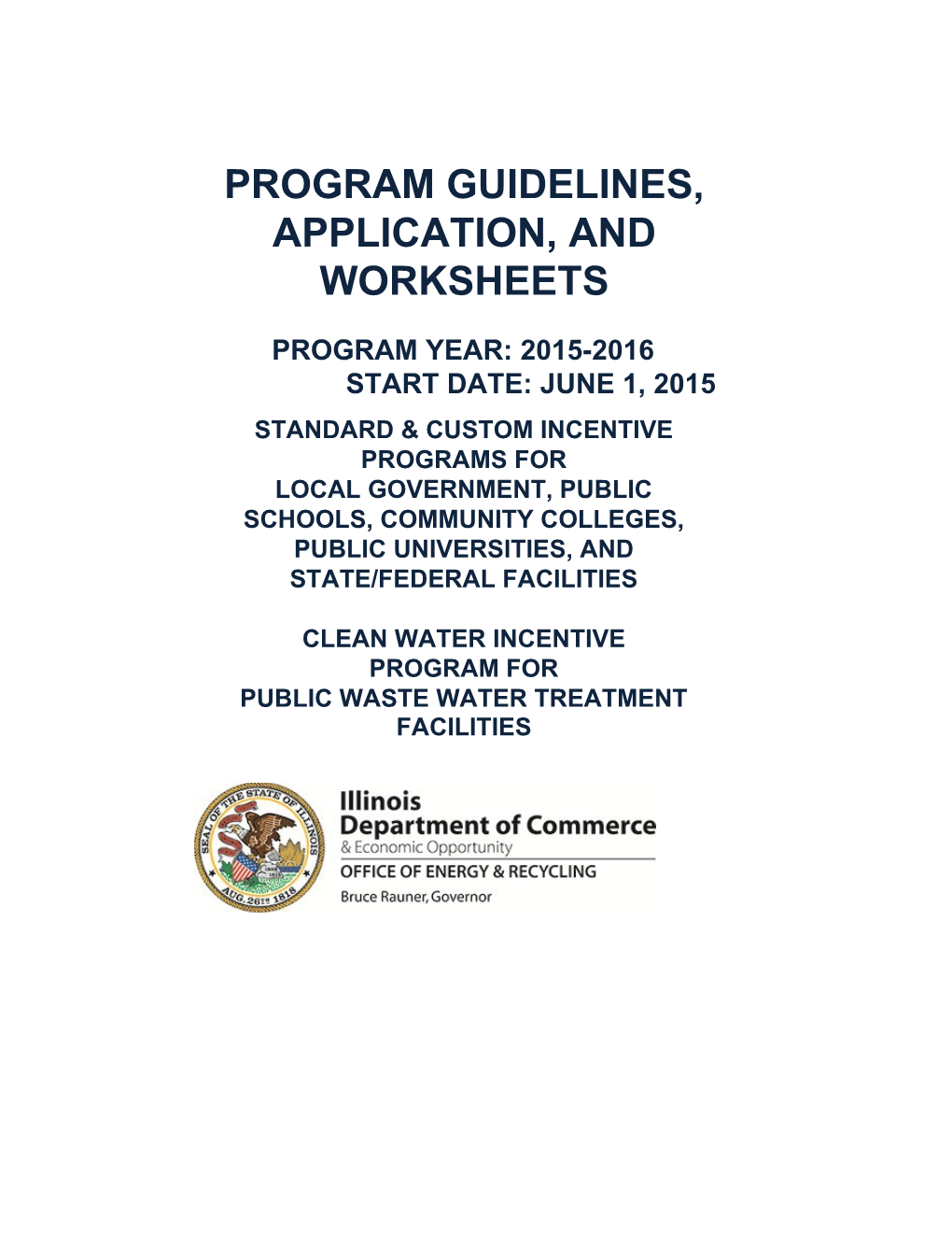 Program Guidelines, Application, and Worksheets