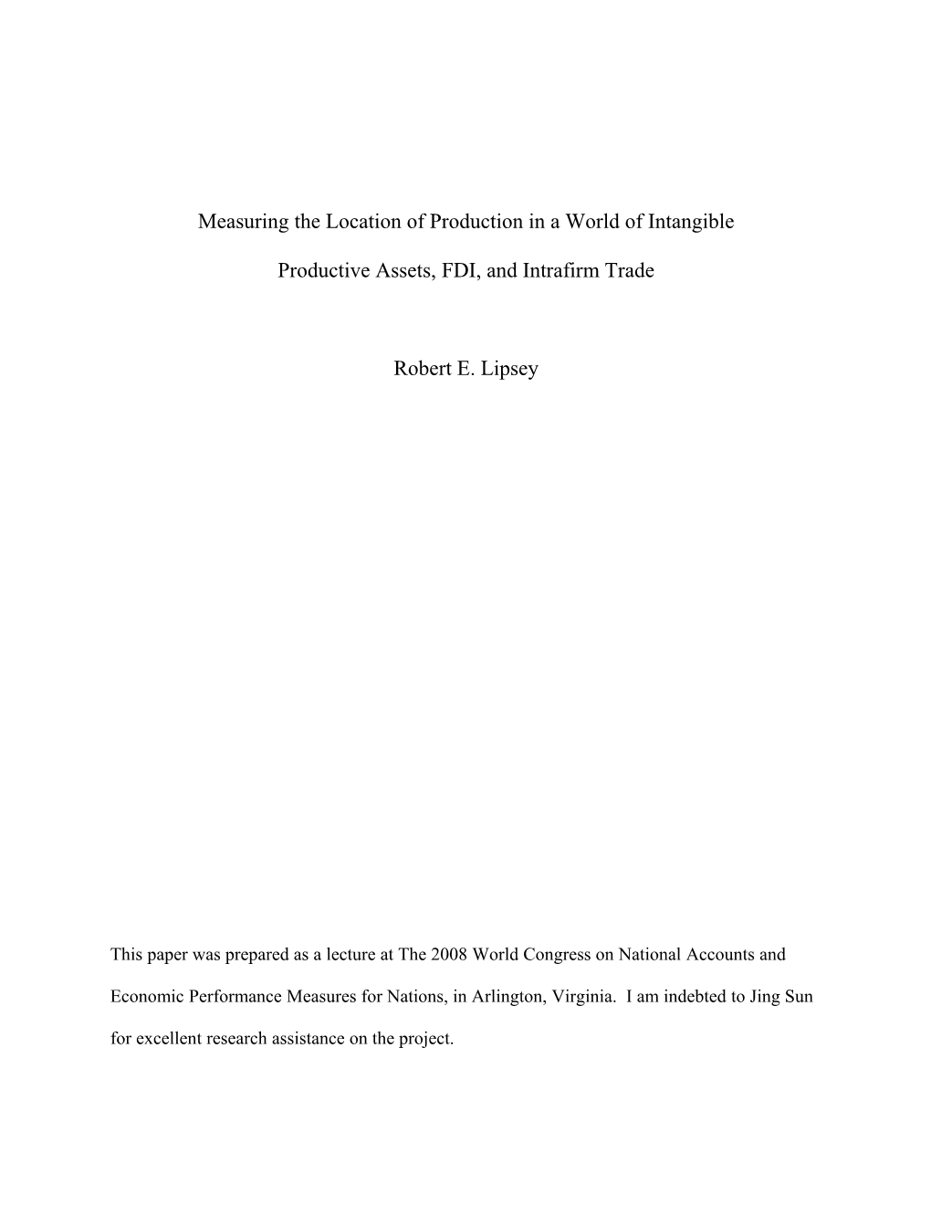 Measuring the Location of Production in a World of Intangible Productive Assets, FDI, And