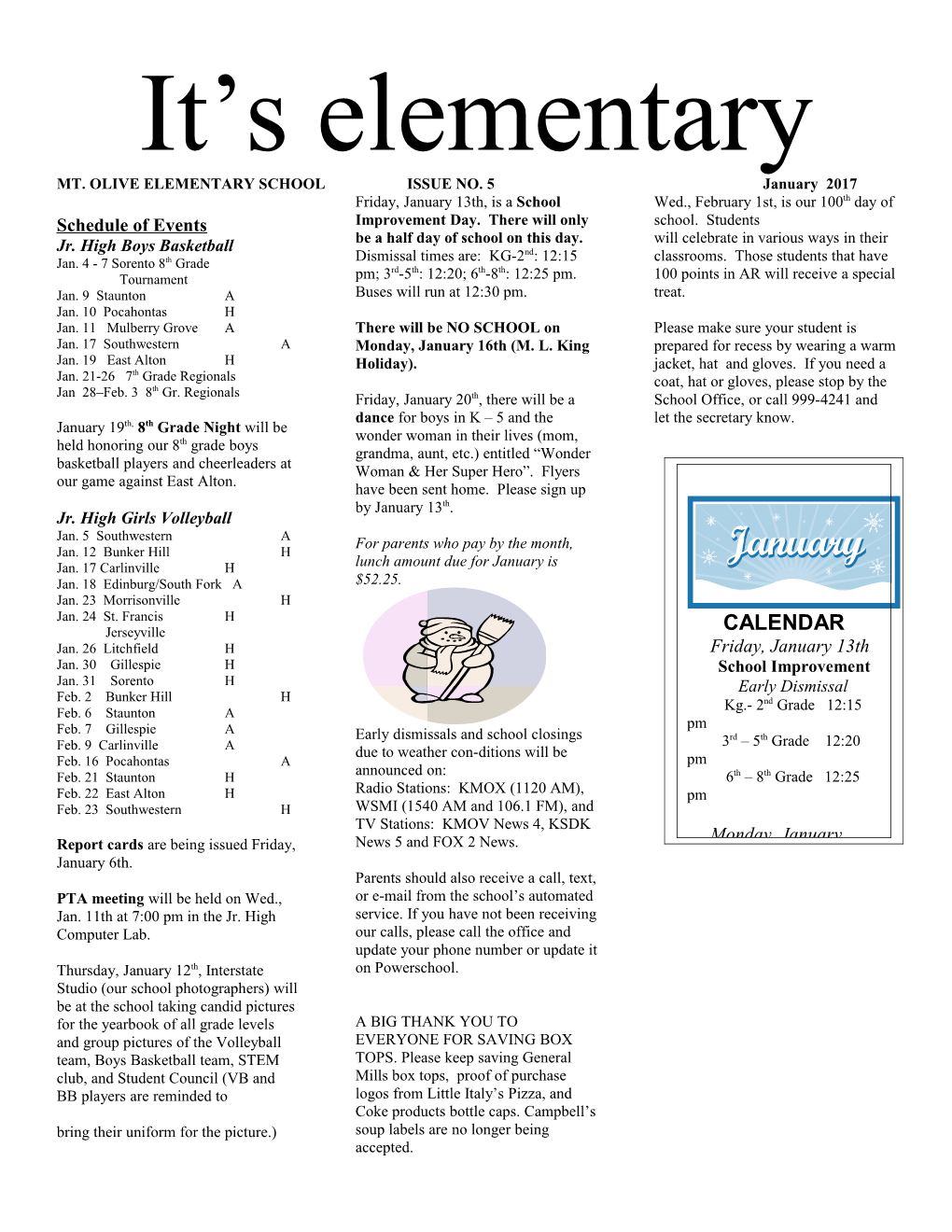 MT. OLIVE ELEMENTARY SCHOOL ISSUE NO. 5 January 2017