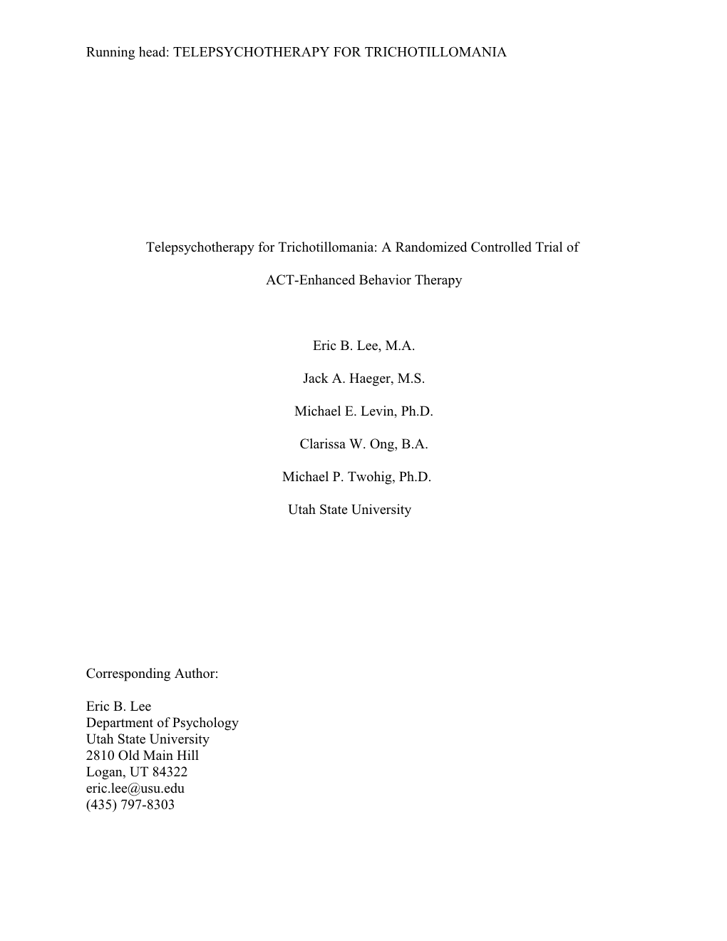 Telepsychotherapy for Trichotillomania:A Randomized Controlled Trial Of