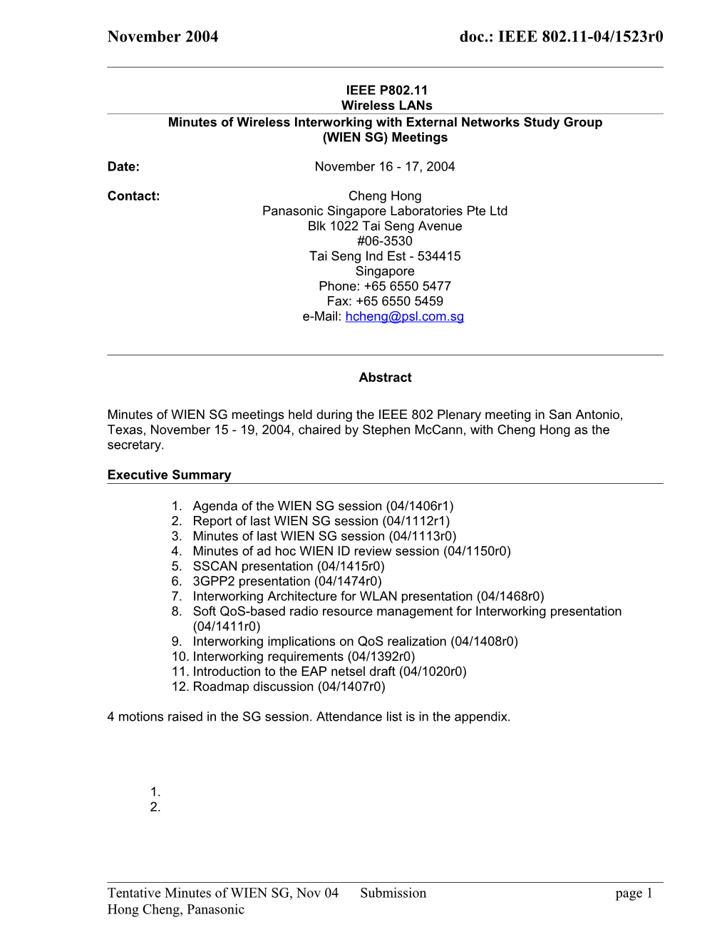 Minutes of Wireless Interworking with External Networks Study Group (WIEN SG) Meetings