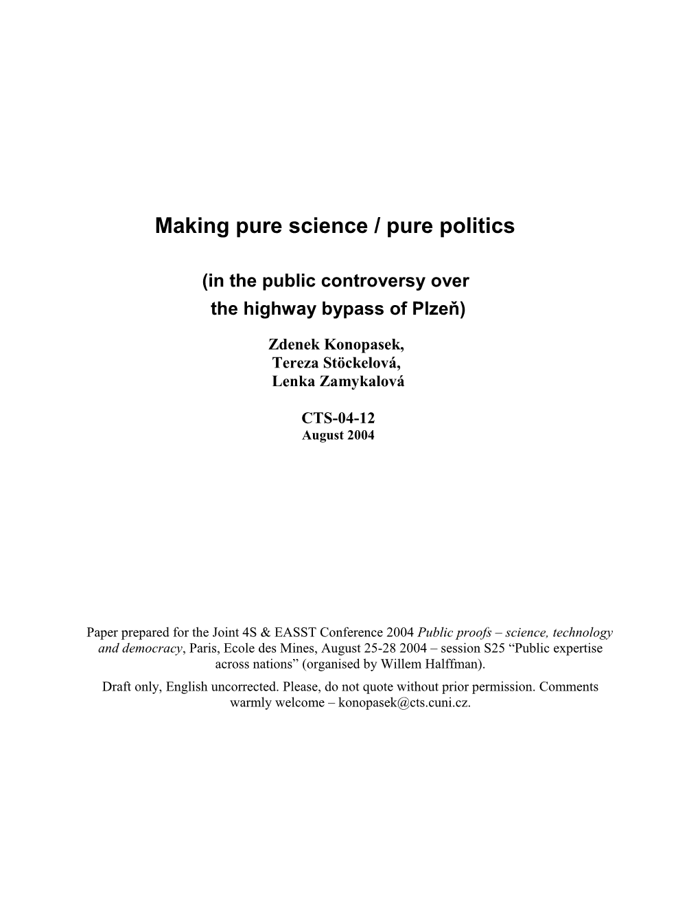 Making Pure Science / Pure Politics in the Public Controversy Over the Highway By-Pass of Plzen