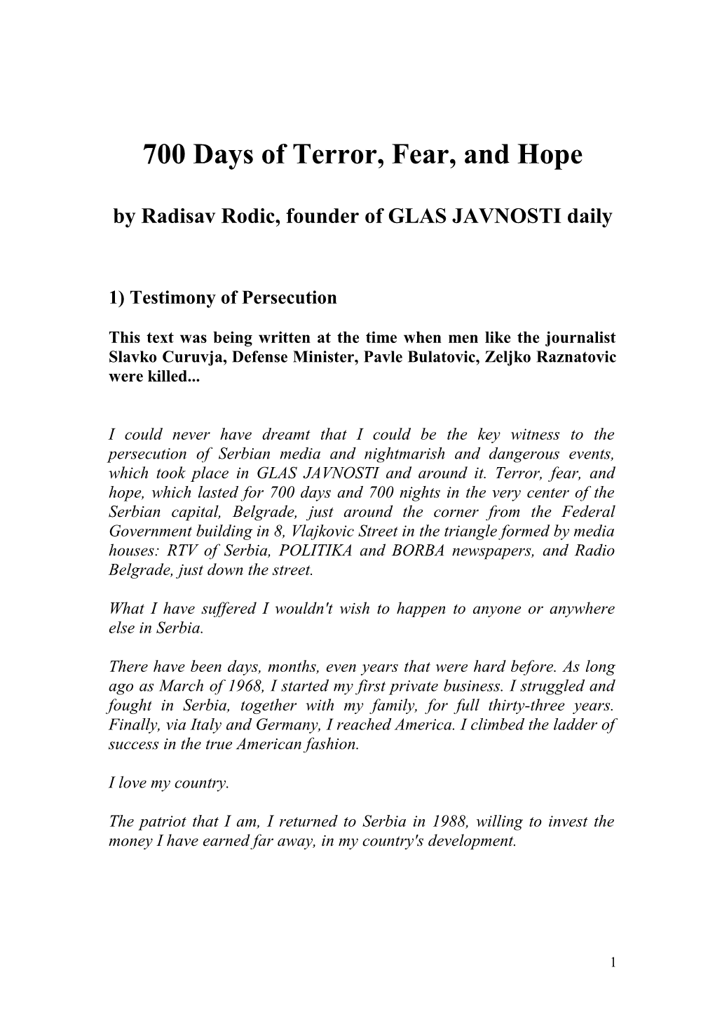 700 Days of Terror, Fear, and Hope
