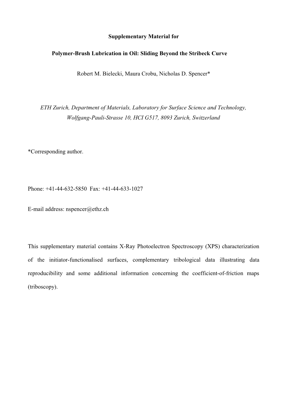 Polymer-Brush Lubrication in Oil: Sliding Beyond the Stribeck Curve