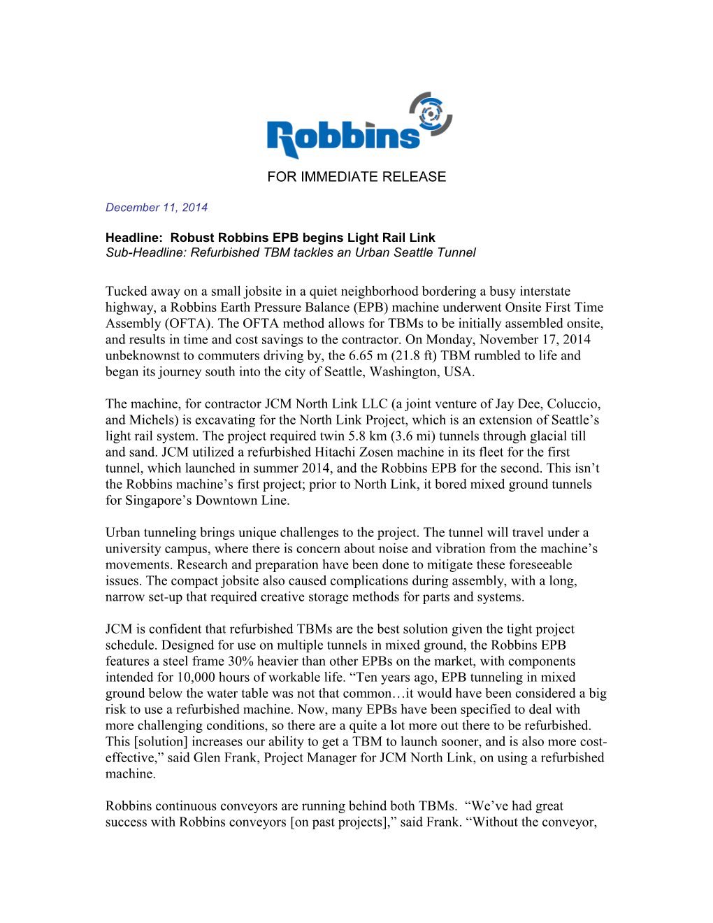 Headline: Robust Robbins EPB Begins Light Rail Link