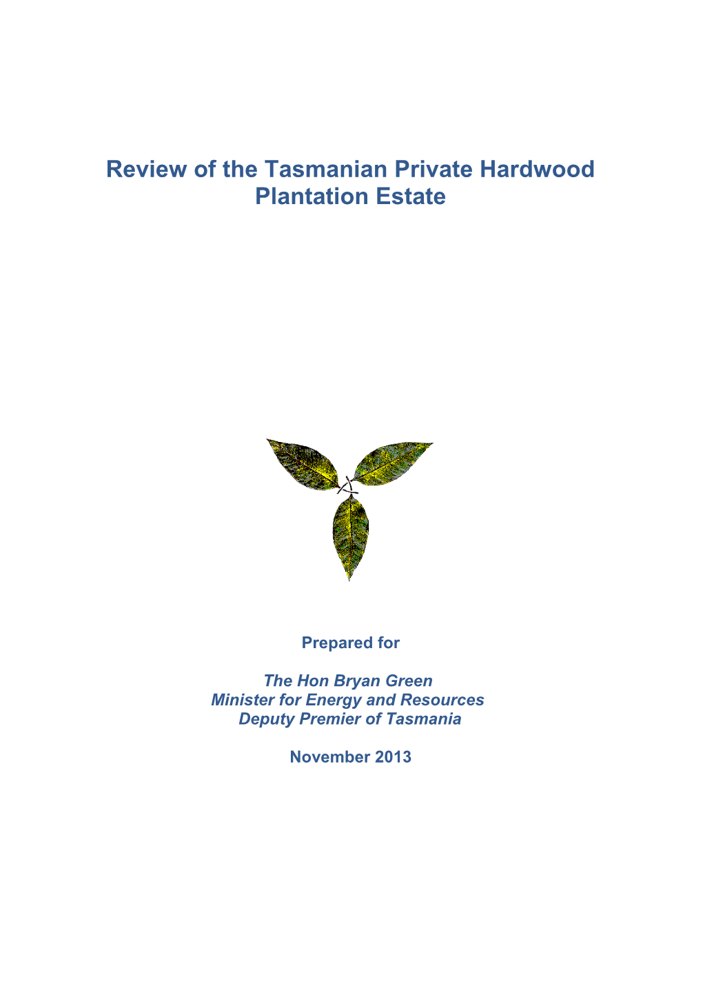 Review of the Tasmanian Private Hardwood Plantation Estate