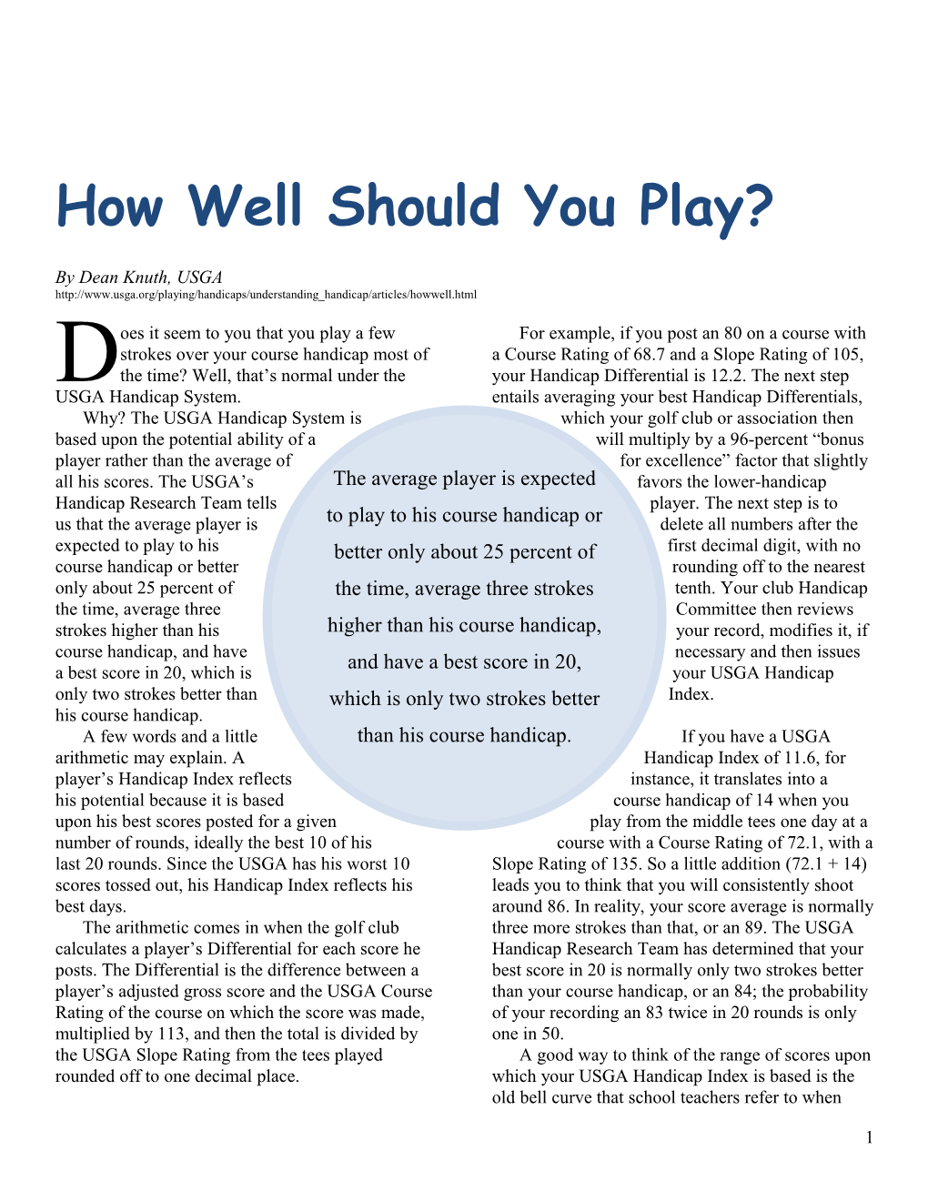 How Well Should You Play?