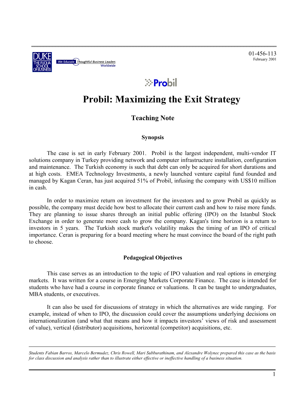 Probil: Maximizing the Exit Strategy: Solution