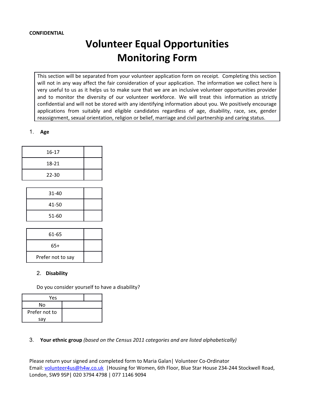 Please Return Your Signed and Completed Form to Maria Galan Volunteer Co-Ordinator