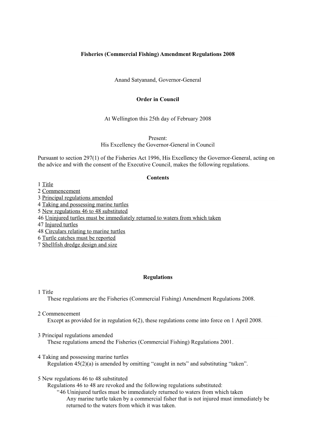 Fisheries (Commercial Fishing) Amendment Regulations 2008