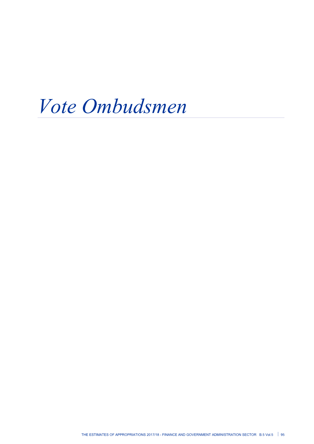 Vote Ombudsmen - Vol 5 Finance and Government Administration Sector - the Estimates Of