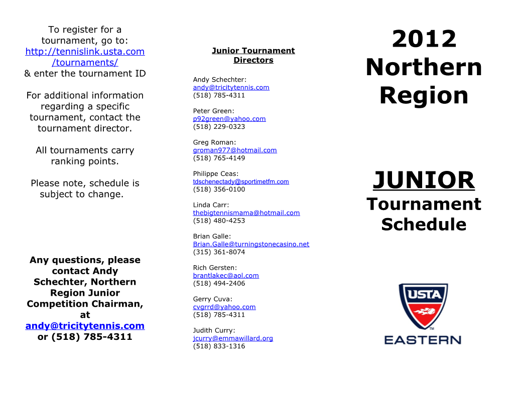 For Additional Information Regarding a Specific Tournament, Contact the Tournament Director