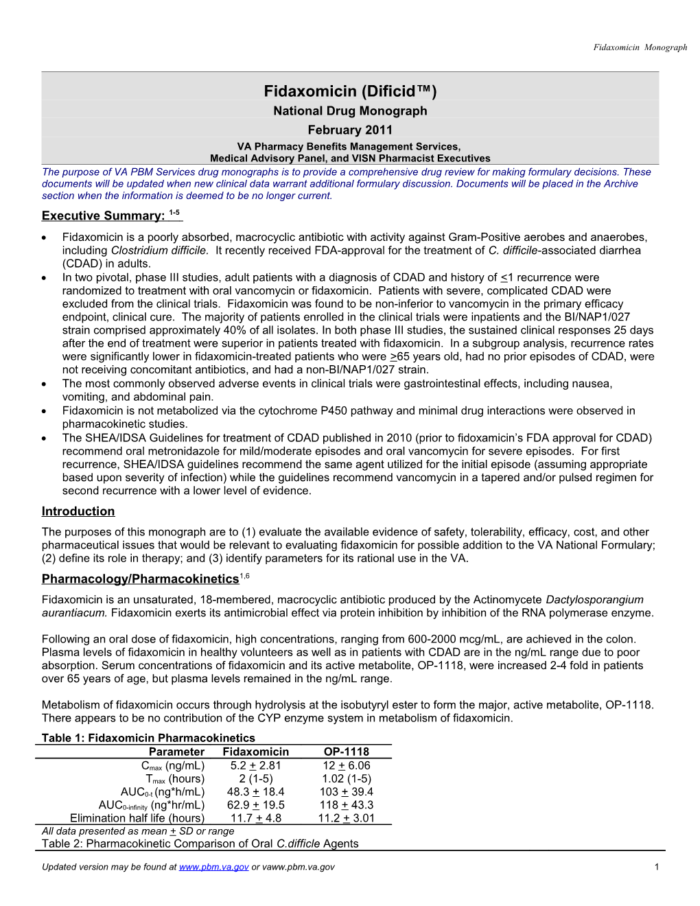 Fidaxomicin (Dificid )