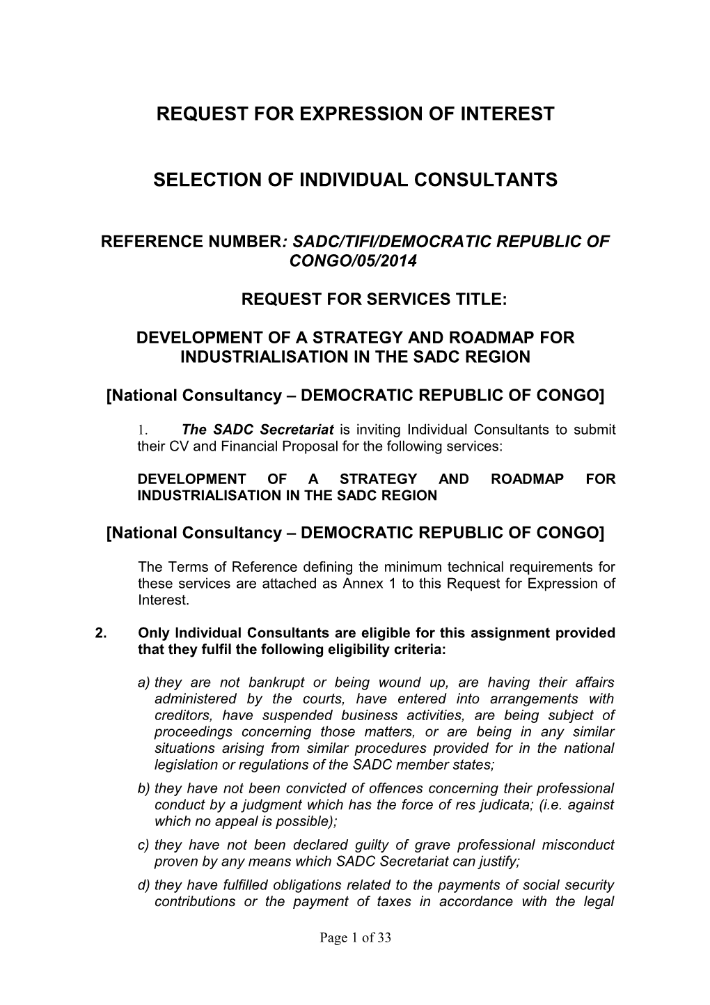 Reference Number: Sadc/Tifi/Democratic Republic of Congo/05/2014 Development of a Strategy